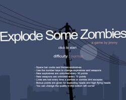 explode some zombies