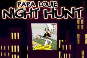 Papa Louie Night Hunt