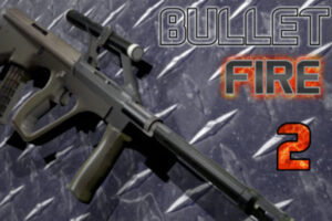 Bullet Fire 2